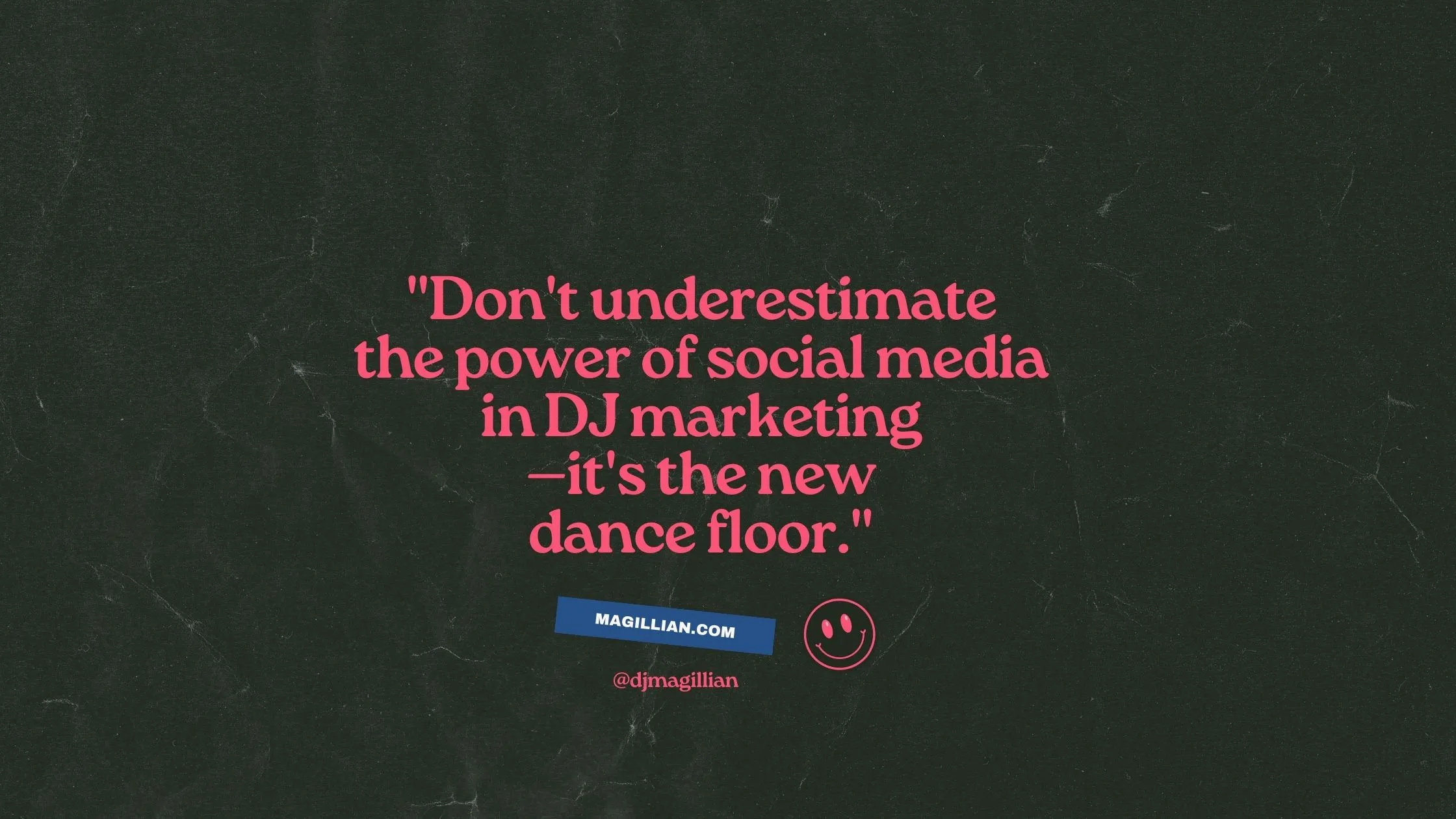 power of social media in DJ marketing